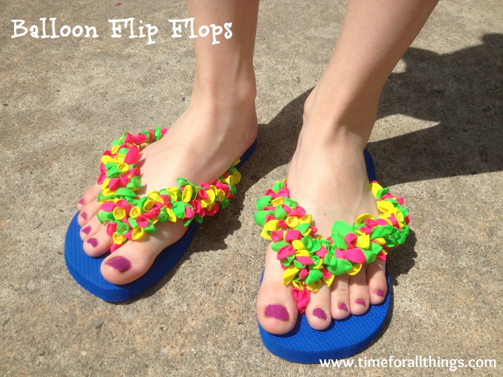 DIY Balloon Flip Flops - Time For All Things